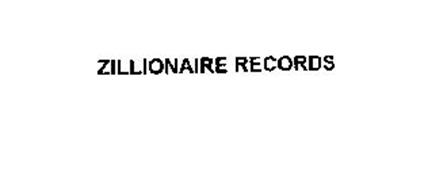 ZILLIONAIRE RECORDS