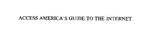 ACCESS AMERICA'S GUIDE TO THE INTERNET