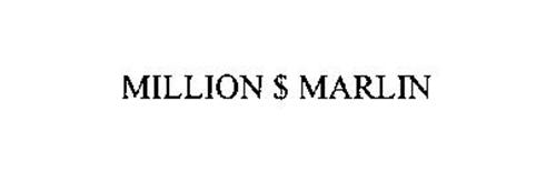 MILLION $ MARLIN