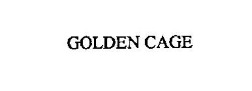 GOLDEN CAGE