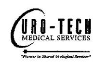 URO-TECH MEDICAL SERVICES "PIONEER IN SHARED UROLOGICAL SERVICES"