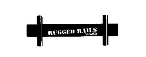 RUGGED RAILS SERIES