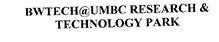 BWTECH@UMBC RESEARCH & TECHNOLOGY PARK