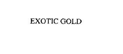 EXOTIC GOLD