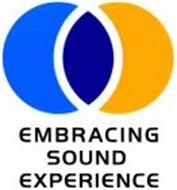 EMBRACING SOUND EXPERIENCE