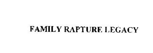 FAMILY RAPTURE LEGACY