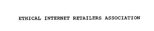 ETHICAL INTERNET RETAILERS ASSOCIATION