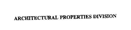ARCHITECTURAL PROPERTIES DIVISION