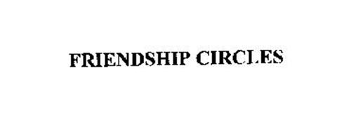 FRIENDSHIP CIRCLES