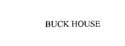 BUCK HOUSE