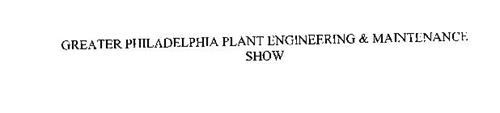 GREATER PHILADELPHIA PLANT ENGINEERING & MAINTENANCE SHOW