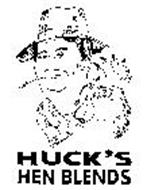 HUCK'S HEN BLENDS