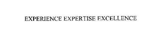 EXPERIENCE EXPERTISE EXCELLENCE