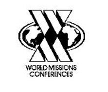 WORLD MISSIONS CONFERENCES