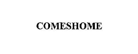COMESHOME