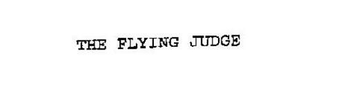 THE FLYING JUDGE