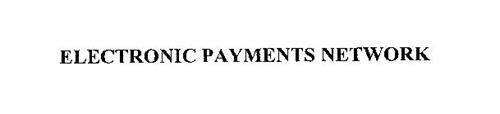ELECTRONIC PAYMENTS NETWORK