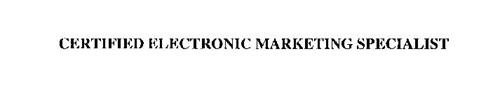 CERTIFIED ELECTRONIC MARKETING SPECIALIST