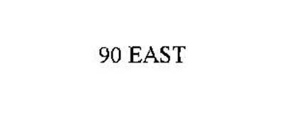 90 EAST