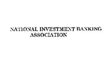 NATIONAL INVESTMENT BANKING ASSOCIATION