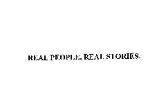 REAL PEOPLE. REAL STORIES.