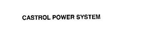 CASTROL POWER SYSTEM