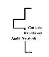 CATHOLIC HEALTHCARE AUDIT NETWORK