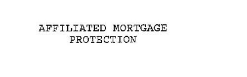 AFFILIATED MORTGAGE PROTECTION