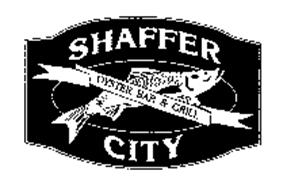 SHAFFER CITY OYSTER BAR & GRILL