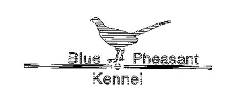 BLUE PHEASANT KENNEL