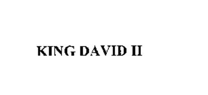KING DAVID II