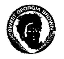 SWEET GEORGIA BROWN