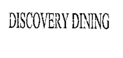 DISCOVERY DINING