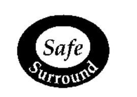 SAFE SURROUND