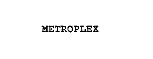 METROPLEX
