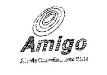 AMIGO FRIENDY CONNECTIONS TO THE WORLD