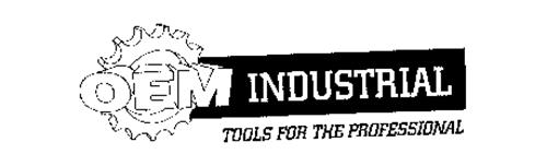 OEM INDUSTRIAL TOOLS FOR THE PROFESSIONAL