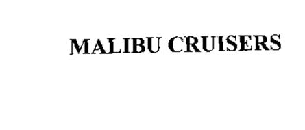 MALIBU CRUISERS