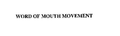 WORD OF MOUTH MOVEMENT
