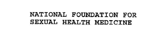 NATIONAL FOUNDATION FOR SEXUAL HEALTH MEDICINE