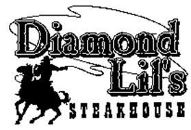 DIAMOND LIL'S STEAKHOUSE