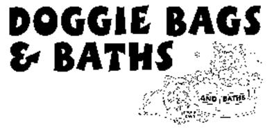 DOGGIE BAGS & BATHS DOGGIE BAGS AND BATHS