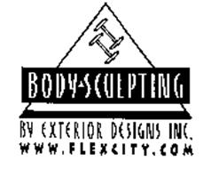 BODY SCULPTING BY EXTERIOR DESIGNS INC. WWW.FLEXCITY.COM