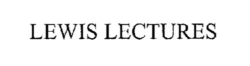LEWIS LECTURES
