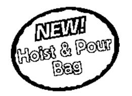 NEW! HOIST & POUR BAG
