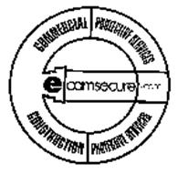 ECAMSECURE.COM COMMERCIAL PROTECTIVE SERVICES CONSTRUCTION PROTECTIVE SERVICES