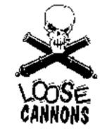 LOOSE CANNONS