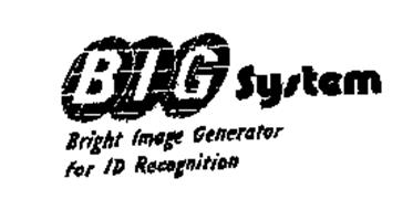 BIG SYSTEM BRIGHT IMAGE GENERATOR FOR ID RECOGNITION