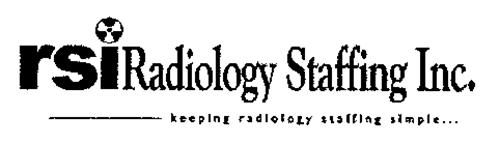 RSIRADIOLOGY STAFFING INC. KEEPING RADIOLOGY STAFFING SIMPLE...