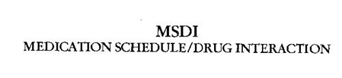 MSDI MEDICATION SCHEDULE/DRUG INTERACTION